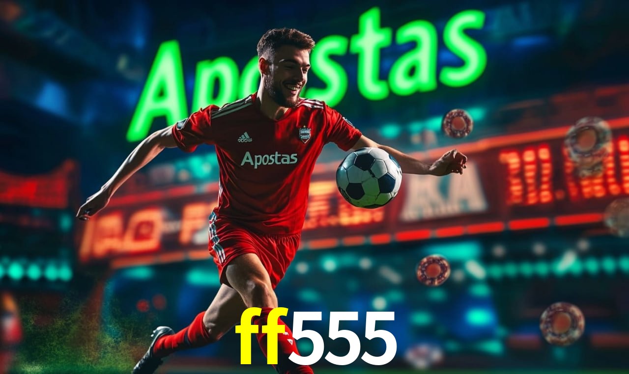 Apostas de Futebol ff555