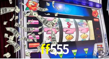 A Emoção da Loteria na ff555: Uma Chance de Mudança de Vida